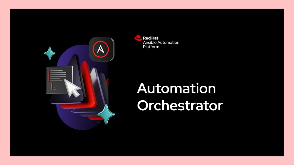 Automation orchestrator — Red Hat Ansible Automation Platform