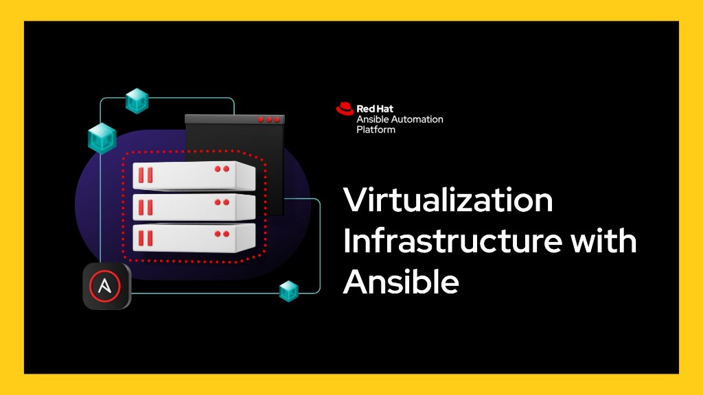 Virtualization infrastructure automation with Red Hat Ansible — Red Hat Ansible Automation Platform